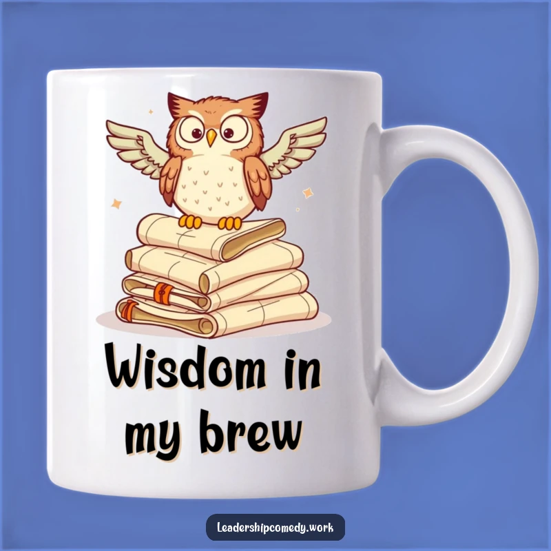 Funny Owl Scrolls Mug: Wise Directives Wisdom - Perfect Funny Gift for Scholars