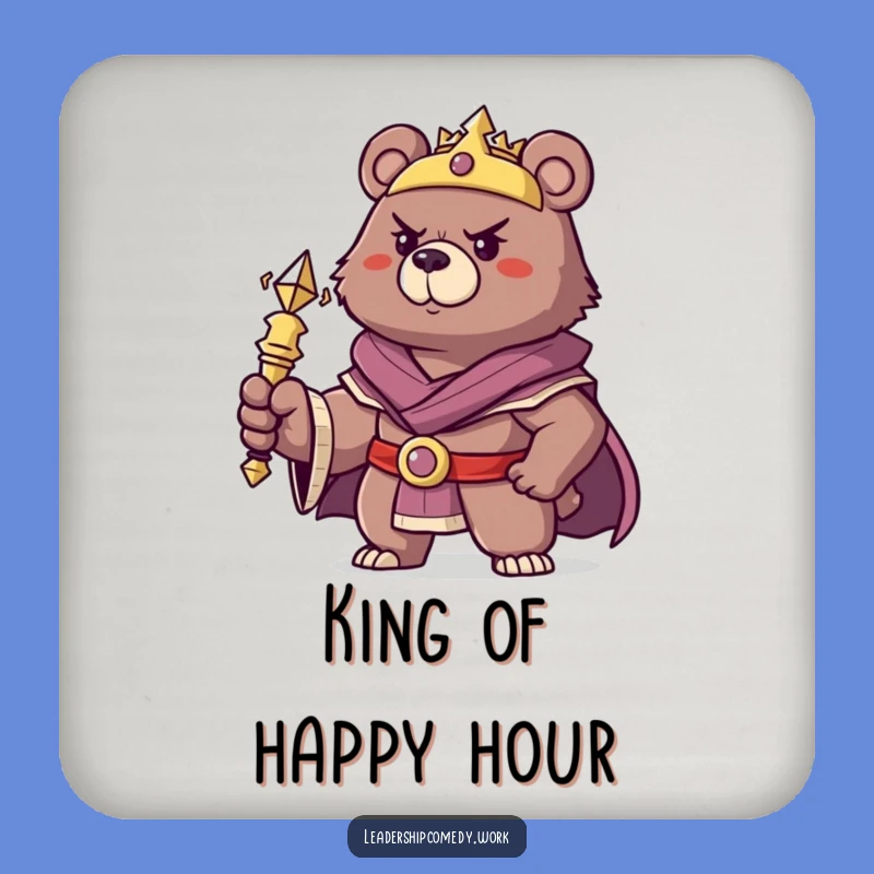 Funny Bear King Drink Coaster: Protect Your Table with Humorous Grace