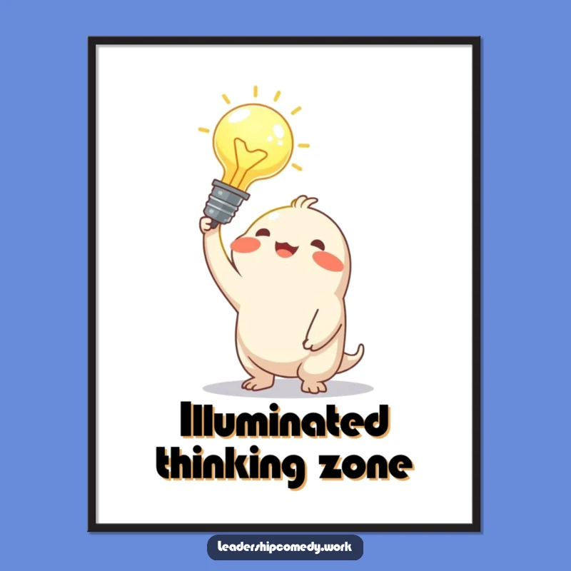 Funny Bright Idea Poster: Decorate with Genius and Joy