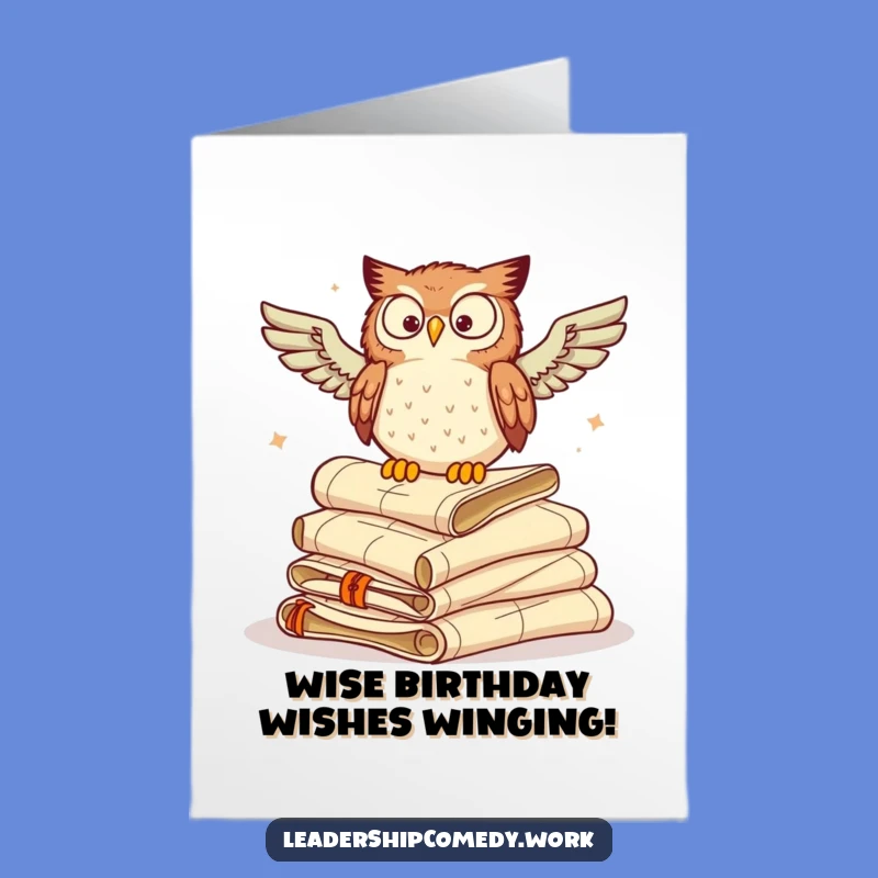 Free Printable Owl Birthday Card: Funny Downloadable Wise Advice Gift