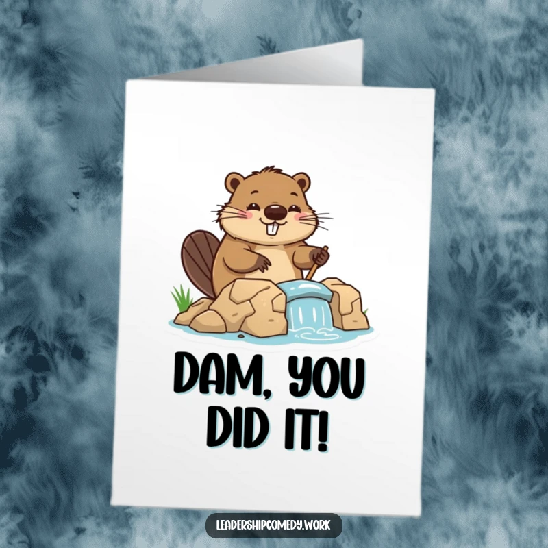 Funny Free Printable Congratulations Card: Cheerful beaver building a dam, celebrating success, downloadable gift.