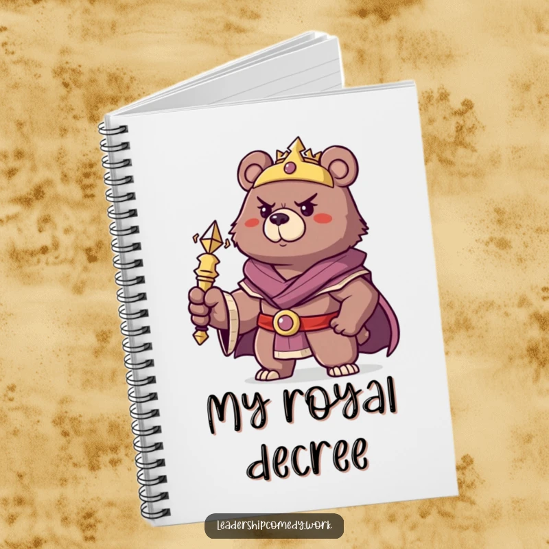 Funny bear king notebook, holding a scepter, perfect for jotting down humorous decrees.
